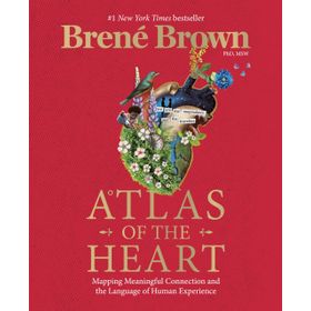 Atlas of the Heart: Mapping Meaningful Connection and the Language of Human Experienc