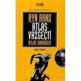 ATLAS VAZGEÇTİ 1. BÖLÜM: İTİRAZSIZ - AYN RAND