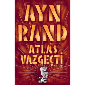 Atlas Vazgeçti - 2. Kitap - Pegasus Yayınlaırı