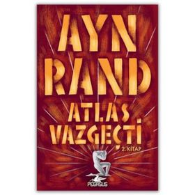 Atlas Vazgeçti - 2. Kitap - Pegasus Yayınlaırı
