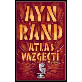 Atlas Vazgeçti - 2. Kitap - Pegasus Yayınlaırı