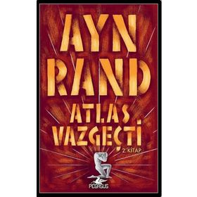 Atlas Vazgeçti - 2. Kitap - Pegasus Yayınlaırı