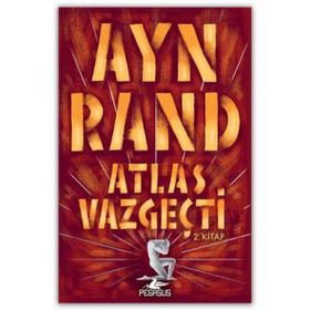 Atlas Vazgeçti - 2. Kitap - Pegasus Yayınlaırı
