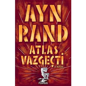 Atlas Vazgeçti - 2. Kitap - Pegasus Yayınlaırı