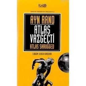 Atlas Vazgeçti 3. Bölüm Gerçek Gerçekti - Ayn Rand