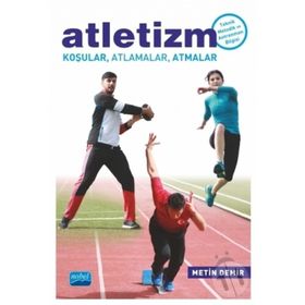 ATLETIZM KOŞULAR, ATLAMALAR, ATMALAR - METIN DEMIR