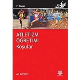 ATLETIZM ÖĞRETİMİ KOŞULAR - ALI DEMIRCI