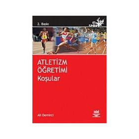 ATLETIZM ÖĞRETİMİ KOŞULAR - ALI DEMIRCI