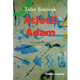 ATLETLI ADAM - ZAFER ŞENOCAK