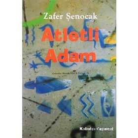 ATLETLI ADAM - ZAFER ŞENOCAK