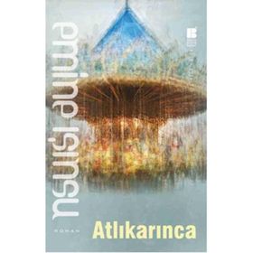 Atlıkarınca - Emine Işınsu