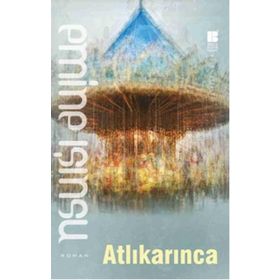 Atlıkarınca - Emine Işınsu