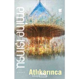 Atlıkarınca - Emine Işınsu