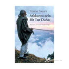 ATLIKARINCADA BIR TUR DAHA - TIZIANO TERZANI