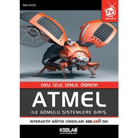 ATMEL ile Gömülü Sistemlere Giriş - Mert Acel