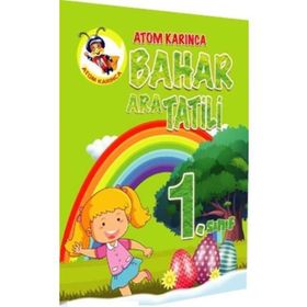 Atom Karınca 1. Sınıf Bahar Ara Tatili Kitabı Kollektif Atom Karınca Yayınları