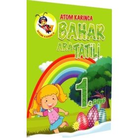 Atom Karınca 1. Sınıf Bahar Ara Tatili Kitabı Kollektif Atom Karınca Yayınları