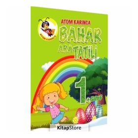 Atom Karınca 1. Sınıf Bahar Ara Tatili Kitabı Kollektif Atom Karınca Yayınları