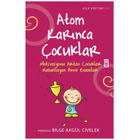 ATOM KARINCA ÇOCUKLAR - BILGE AKGÜL