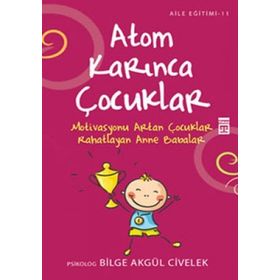 ATOM KARINCA ÇOCUKLAR - BILGE AKGÜL