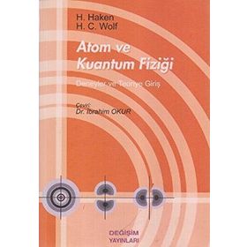 ATOM VE KUANTUM FİZİĞİ - HERMANN HAKEN;H. C. WOLF