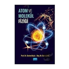 Atom ve Molekül Fiziği Nobel Akademi Yayınları