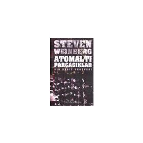 Atomaltı Parçacıklar - stewen weinberg