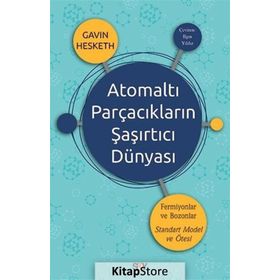Atomaltı Parçacıkların Şaşırtıcı Dünyası - Gavin Hesketh