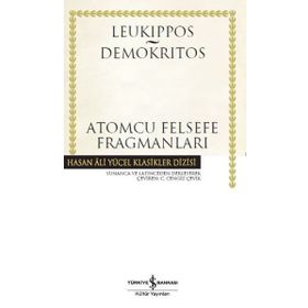 Atomcu Felsefe Fragmanları - Hasan Ali Yücel Klasikler - Demokritos - Leukippos