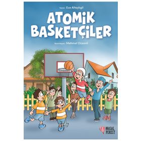 Atomik Basketçiler - Ece Altaylıgil