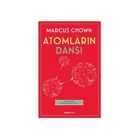 ATOMLARIN DANSI EVREN HAKKINDA BILMENIZ GEREKEN HER ŞEY - MARCUS CHOWN