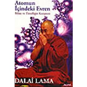ATOMUN İÇİNDEKİ EVREN BILIM VE TİNSELLİĞİN KESİŞMESİ - DALAI LAMA
