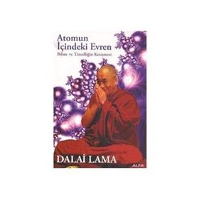 ATOMUN İÇİNDEKİ EVREN BILIM VE TİNSELLİĞİN KESİŞMESİ - DALAI LAMA