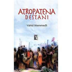 ATROPATENA DESTANI - VAHID MEMMEDLI