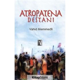ATROPATENA DESTANI - VAHID MEMMEDLI