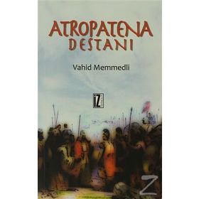 ATROPATENA DESTANI - VAHID MEMMEDLI