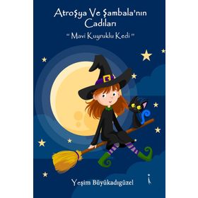 Atroşya ve Şambala'nın Cadıları - Mavi Kuyruklu Kedi - Yeşim Büyükadıgüzel