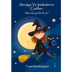 Atroşya ve Şambala'nın Cadıları - Mavi Kuyruklu Kedi - Yeşim Büyükadıgüzel