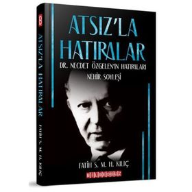Atsız'la Hatıralar - Fatih Kılıç