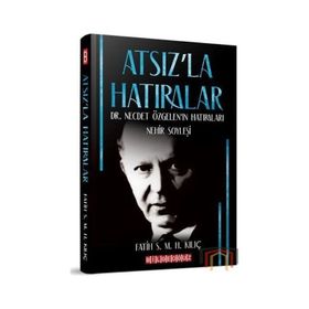 Atsız'la Hatıralar - Fatih Kılıç