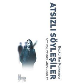 Atsızlı Söyleşiler - Zeynel Abidin Polat