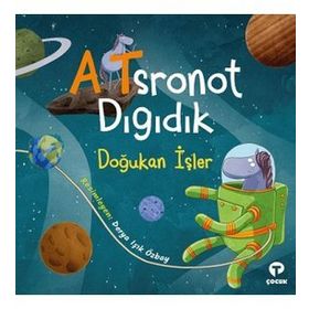 Atsronot Dıgıdık - Doğukan İşler - Turkuvaz Kitap