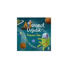 Atsronot Dıgıdık - Doğukan İşler - Turkuvaz Kitap
