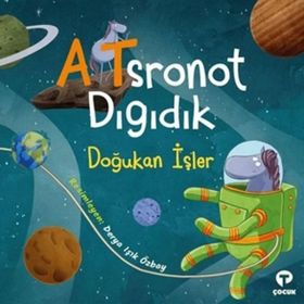 Atsronot Dıgıdık - Doğukan İşler - Turkuvaz Kitap
