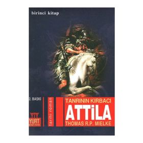 ATTILA 1 TANRININ KIRBACI - THOMAS R. P. MIELKE
