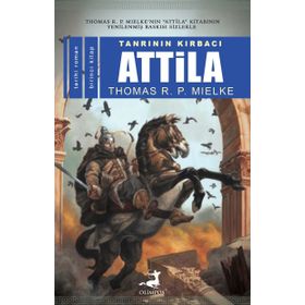 ATTILA 1 TANRININ KIRBACI - THOMAS R. P. MIELKE