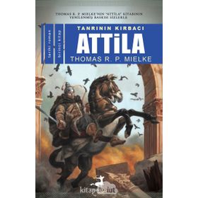 ATTILA 1 TANRININ KIRBACI - THOMAS R. P. MIELKE