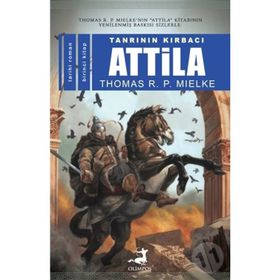 ATTILA 1 TANRININ KIRBACI - THOMAS R. P. MIELKE