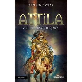 ATTILA HUNLAR VE ROMA İMPARATORLUĞU'NUN ÇÖKÜŞÜ - CHRISTOPHER KELLY