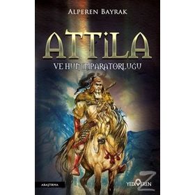 ATTILA HUNLAR VE ROMA İMPARATORLUĞU'NUN ÇÖKÜŞÜ - CHRISTOPHER KELLY